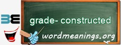 WordMeaning blackboard for grade-constructed